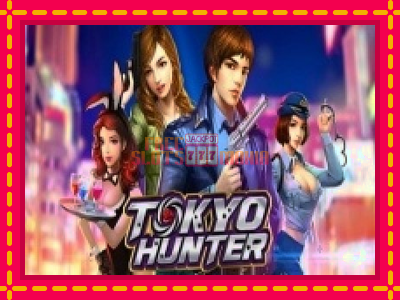 Tokyo Hunter - slotní stroj s jednoduchými pravidly