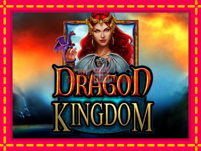 Dragon Kingdom - slotní stroj s jednoduchými pravidly