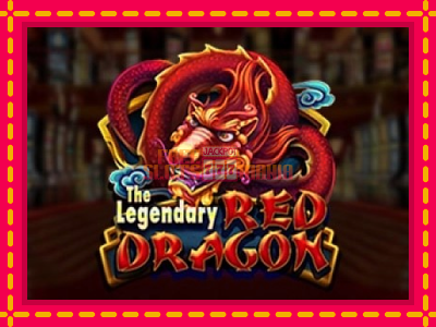 The Legendary Red Dragon - slotní stroj s jednoduchými pravidly