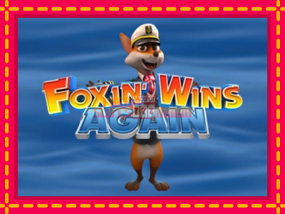 Foxin Wins Again - slotní stroj s jednoduchými pravidly