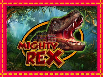 Mighty Rex - slotní stroj s jednoduchými pravidly