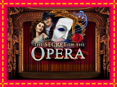 The Secret of the Opera - slotní stroj s jednoduchými pravidly