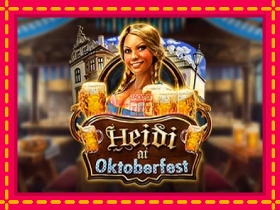 Heidi at Oktoberfest - slotní stroj s jednoduchými pravidly