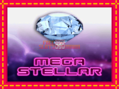 Mega Stellar - slotní stroj s jednoduchými pravidly