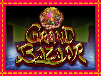 Grand Bazaar - slotní stroj s jednoduchými pravidly