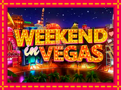 Weekend In Vegas - slotní stroj s jednoduchými pravidly