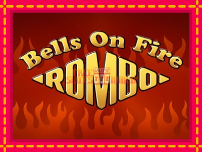 Bells on Fire Rombo - slotní stroj s jednoduchými pravidly