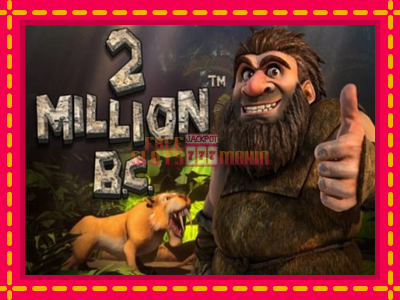 2 Million BC - slotní stroj s jednoduchými pravidly