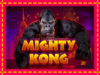 Mighty Kong - slotní stroj s jednoduchými pravidly