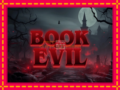 Book of Evil - slotní stroj s jednoduchými pravidly