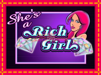 She’s a Rich Girl - slotní stroj s jednoduchými pravidly