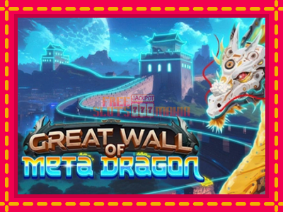 Great Wall of Meta Dragon - slotní stroj s jednoduchými pravidly