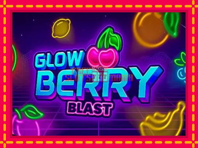 Glow Berry Blast - slotní stroj s jednoduchými pravidly