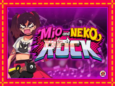 Mio and Neko Rock - slotní stroj s jednoduchými pravidly