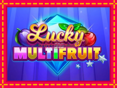 Lucky Multifruit - slotní stroj s jednoduchými pravidly