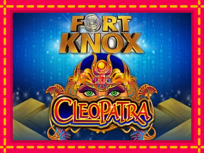 Fort Knox Cleopatra - slotní stroj s jednoduchými pravidly