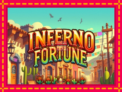 Inferno Fortune - slotní stroj s jednoduchými pravidly