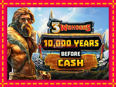 10000 Years Before Cash - slotní stroj s jednoduchými pravidly