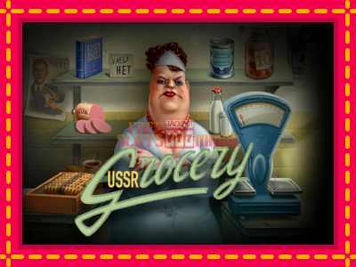 USSR Grosery - slotní stroj s jednoduchými pravidly