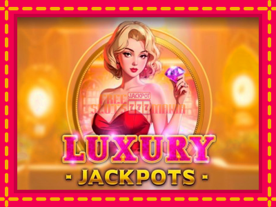 Luxury Jackpots - slotní stroj s jednoduchými pravidly