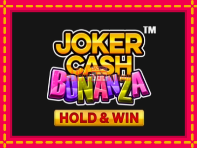 Joker Cash Bonanza - Hold & Win - slotní stroj s jednoduchými pravidly