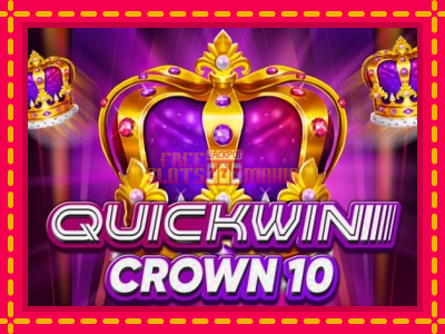 Quick Win Crown 10 - slotní stroj s jednoduchými pravidly