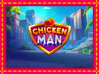 Chicken Man - slotní stroj s jednoduchými pravidly