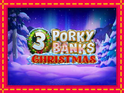 3 Porky Banks Christmas - slotní stroj s jednoduchými pravidly