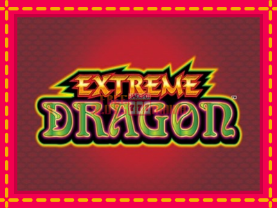 Extreme Dragon - slotní stroj s jednoduchými pravidly