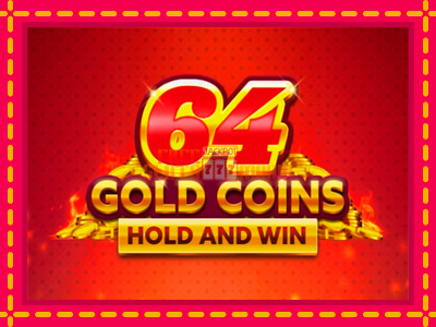 64 Gold Coins Hold and Win - slotní stroj s jednoduchými pravidly