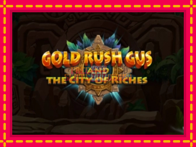 Gold Rush Gus and the City of Riches - slotní stroj s jednoduchými pravidly