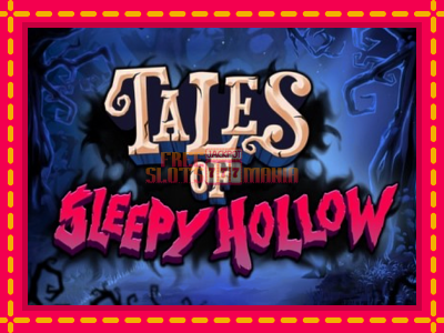 Tales of Sleepy Hollow - slotní stroj s jednoduchými pravidly