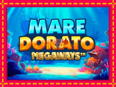 Mare Dorato Megaways - slotní stroj s jednoduchými pravidly