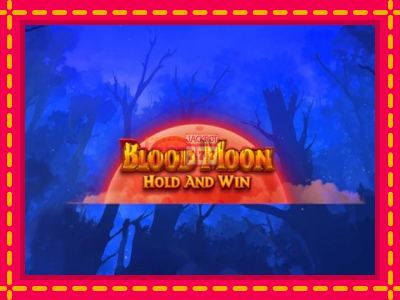 Blood Moon Hold and Win - slotní stroj s jednoduchými pravidly