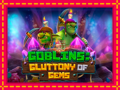 Goblins Gluttony of Gems - slotní stroj s jednoduchými pravidly