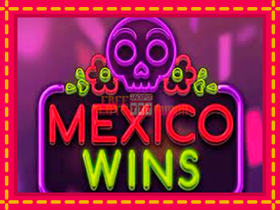 Mexico Wins - slotní stroj s jednoduchými pravidly