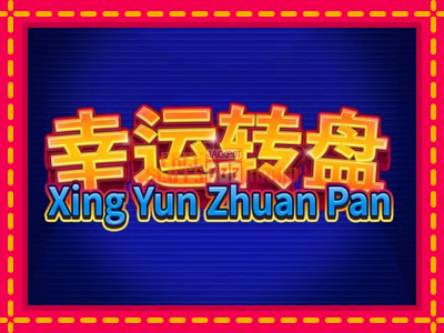 Xing Yun Zhuan Pan - slotní stroj s jednoduchými pravidly