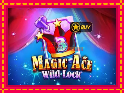 Magic Ace Wild Lock - slotní stroj s jednoduchými pravidly