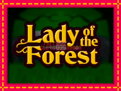 Lady of the Forest - slotní stroj s jednoduchými pravidly