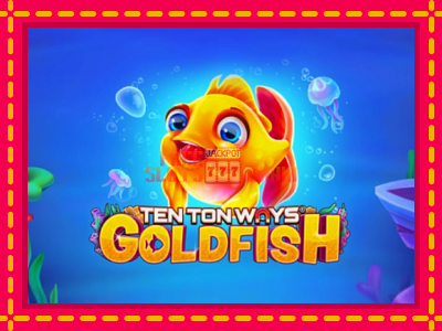 Ten Ton Ways Goldfish - slotní stroj s jednoduchými pravidly