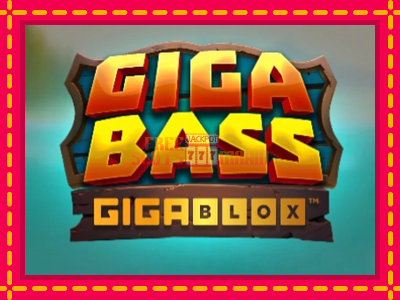 Giga Bass Gigablox - slotní stroj s jednoduchými pravidly