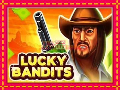 Lucky Bandits - slotní stroj s jednoduchými pravidly