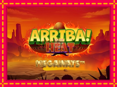 Arriba Heat Megaways - slotní stroj s jednoduchými pravidly