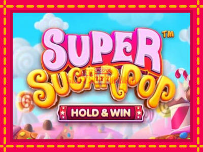 Super SugarPop - slotní stroj s jednoduchými pravidly