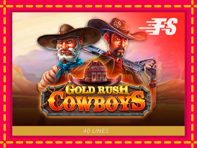 Gold Rush Cowboys - slotní stroj s jednoduchými pravidly