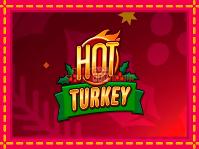 Hot Turkey - slotní stroj s jednoduchými pravidly