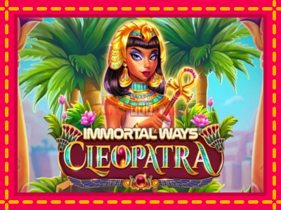 Immortal Ways Cleopatra - slotní stroj s jednoduchými pravidly