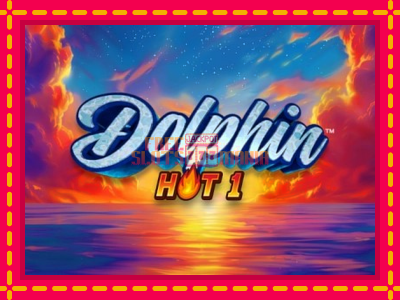 Dolphin Hot 1 - slotní stroj s jednoduchými pravidly