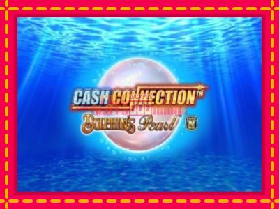 Cash Connection Dolphins Pearl - slotní stroj s jednoduchými pravidly