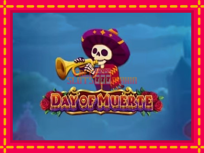 Day of Muerte - slotní stroj s jednoduchými pravidly